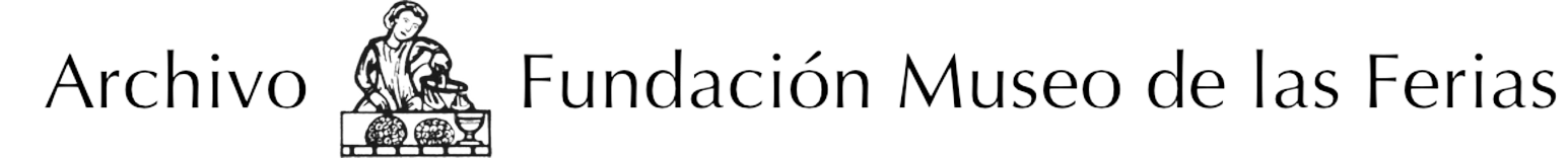 Archivo Fundación Museo de las Ferias